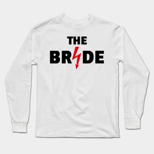 The Bride Flash (Hen Night / Bachelorette Party / 2C / POS) Long Sleeve T-Shirt